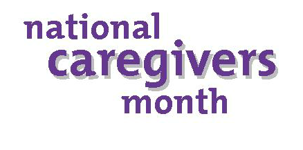 National-Caregivers-Month