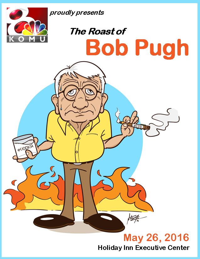 Roast of Bob Pugh