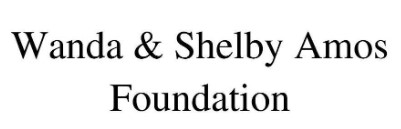 c. Shelby and Wanda Amos Foundation