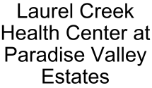 Laurel Creek Health Center at Paradise Valley Estates (Tier 3)