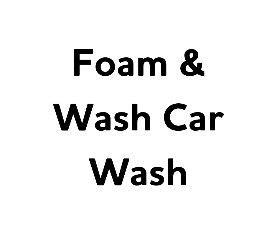 Foam and Wash (Tier 4)
