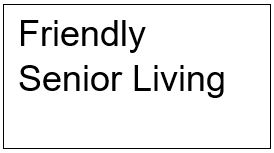 B. Friendly Senior Living (Tier 4)