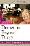 Click here for more information about Dementia Beyond Drugs-Changing the Culture of Care
