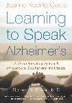 Click here for more information about Learning to Speak Alzheimer's-A Groundbreaking Approach for Everyone Dealing with the Disease