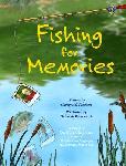 Click here for more information about Fishing For Memories