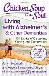 Click here for more information about Chicken Soup for the Soul: Living with Alzheimer's & Other Dementias
