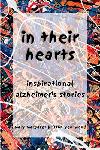 Click here for more information about In Their Hearts Inspirational Alzheimer's Stories