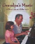 Click here for more information about Grandpa's Music-A Story About Alzheimer's
