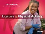 Click here for more information about Exercise and Physical Activity-Your Everyday Guide