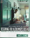 Click here for more information about Designing For Alzheimer's Disease-Strategies for Creating Better Care Environments