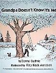 Click here for more information about Grandpa Doesn't Know It's Me