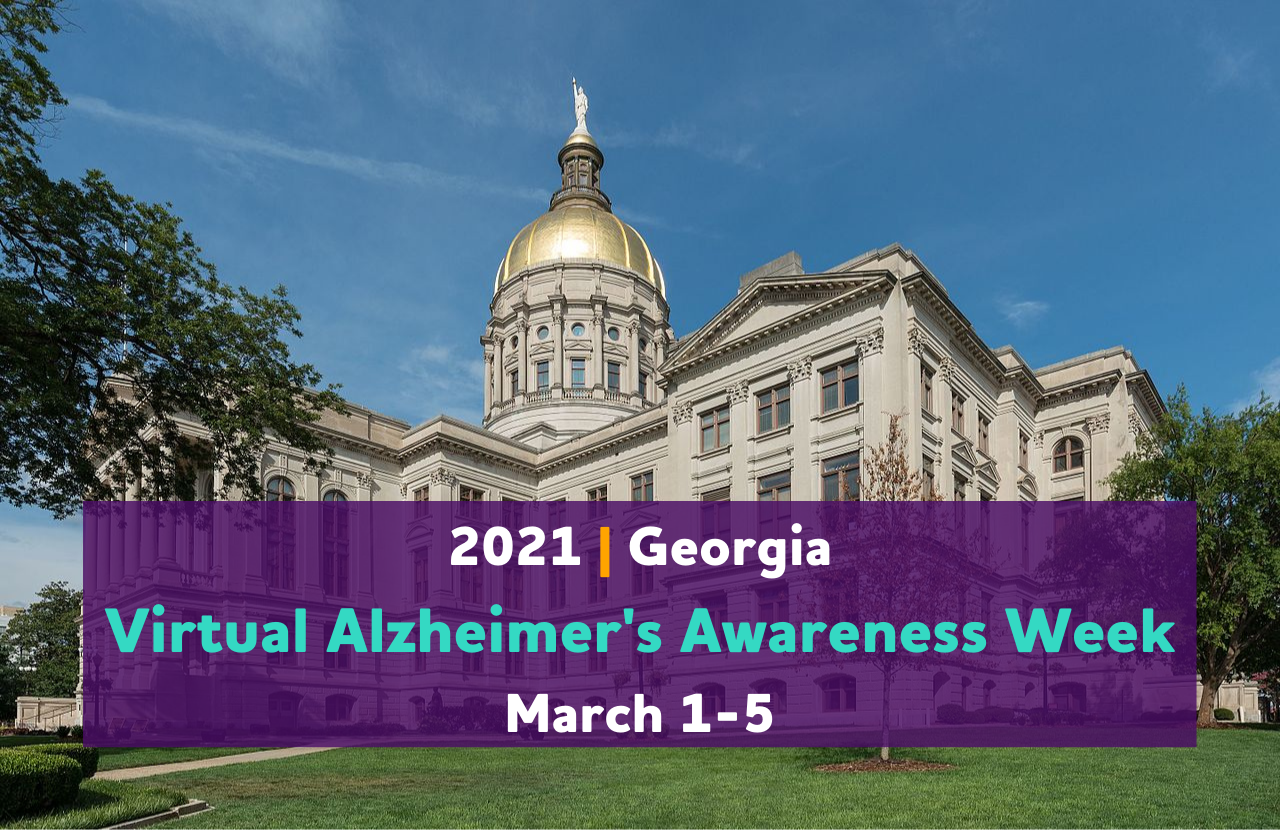 2021 _ Georgia Virtual Alzheimer's Awareness Week March 1-5.