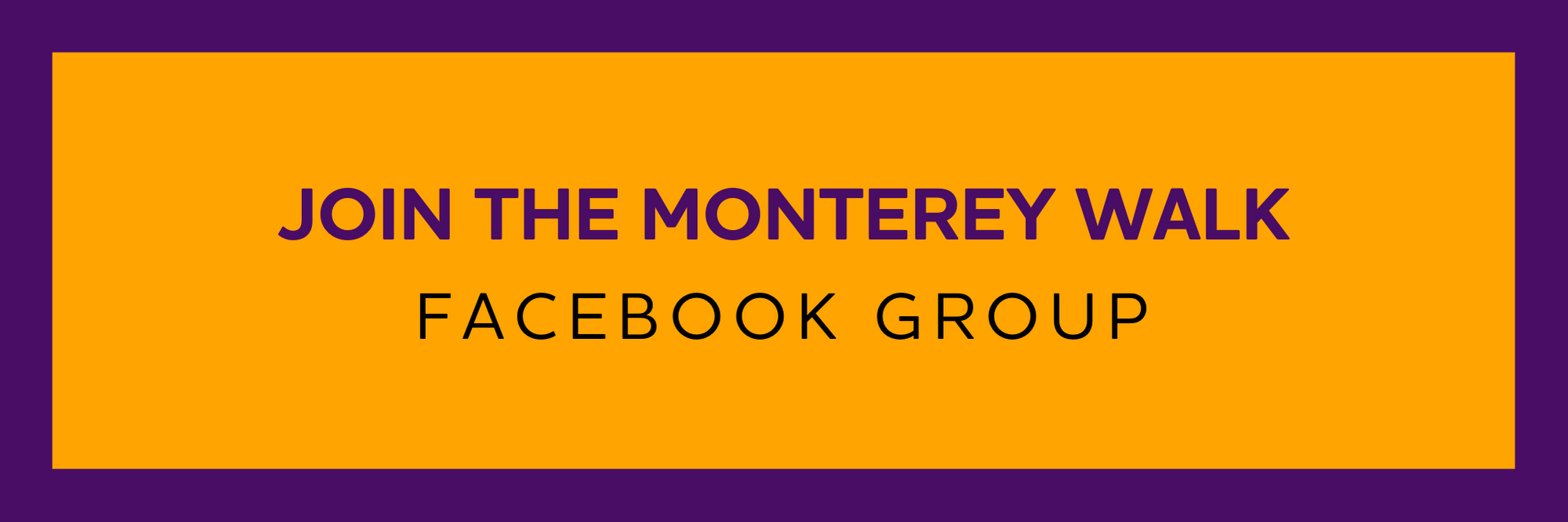 Monterey walk facebook group button