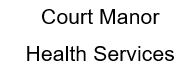 Court Manor Health Services (Tier 4)