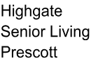 Highgate Senior Living Prescott (Tier 4)