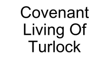 Covenant Living Of Turlock (Tier 4)