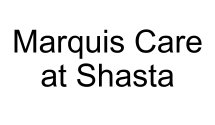 Marquis Care at Shasta (Tier 3)