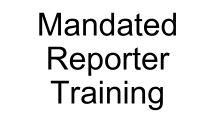 Mandated Reporter Training (Tier 3)