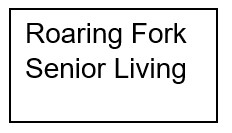 Roaring Fork Senior Living (Tier 3)