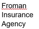 Froman Insurance Agency (Tier 4)