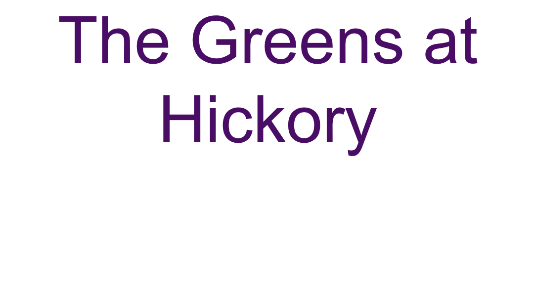 F. The Greens at Hickory (Tier 4)