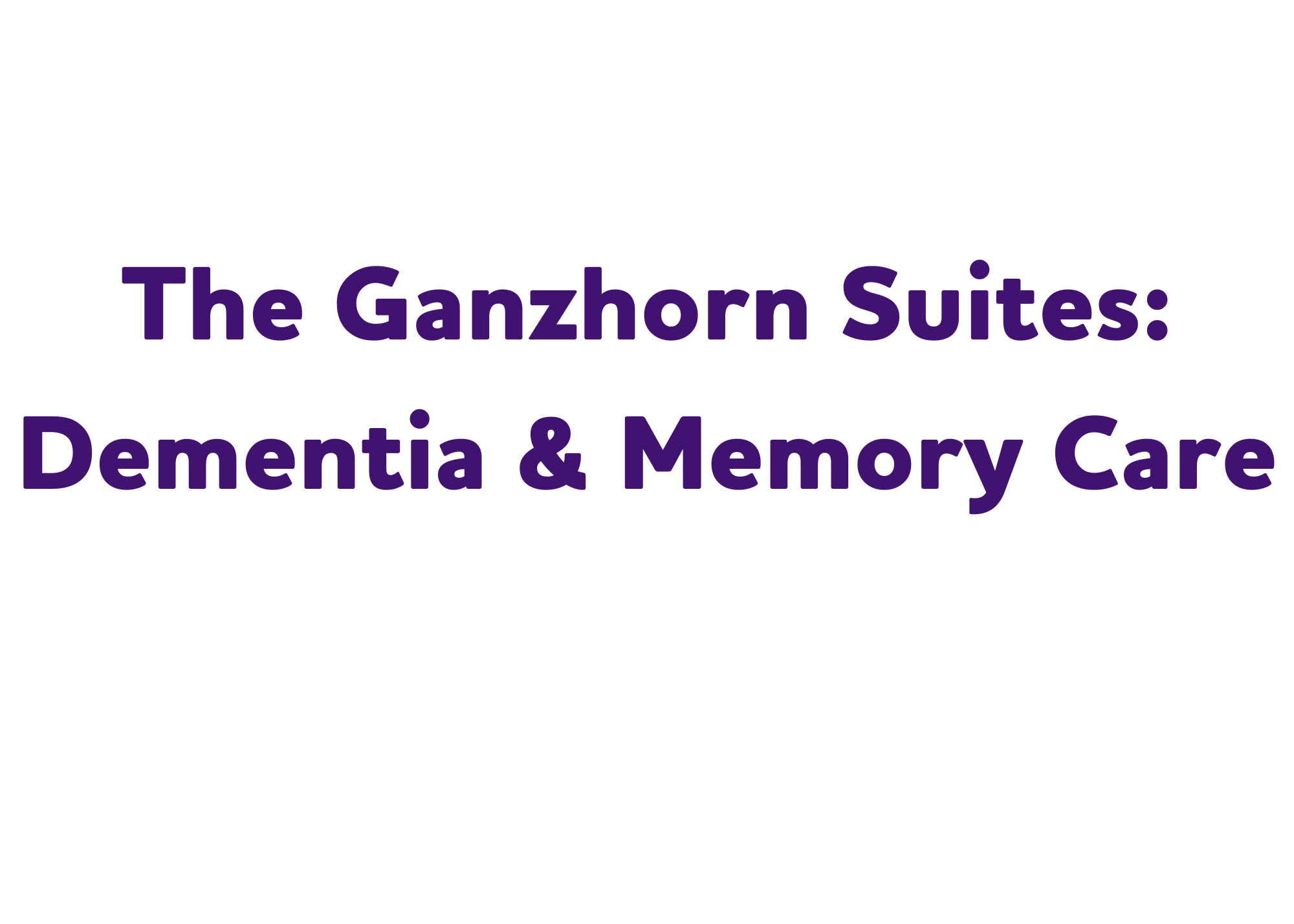 D. The Ganzhorn Suites (Tier 4)