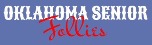 E.   Oklahoma Senior Follies (Tier 4)