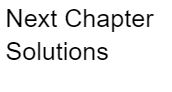 8. Next Chapter Solutions (Tier 4)