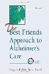 Click here for more information about The Best Friend's Approach to Alzheimer's Care